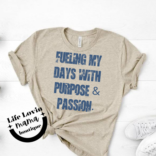 Fueling my days with purpose & passion.
