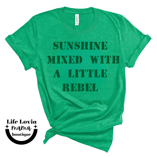 Sunshine mixed with a little rebel