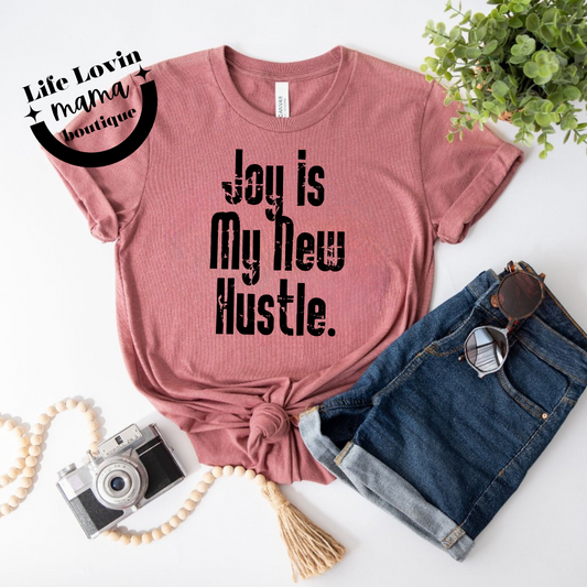 Joy is my new hustle